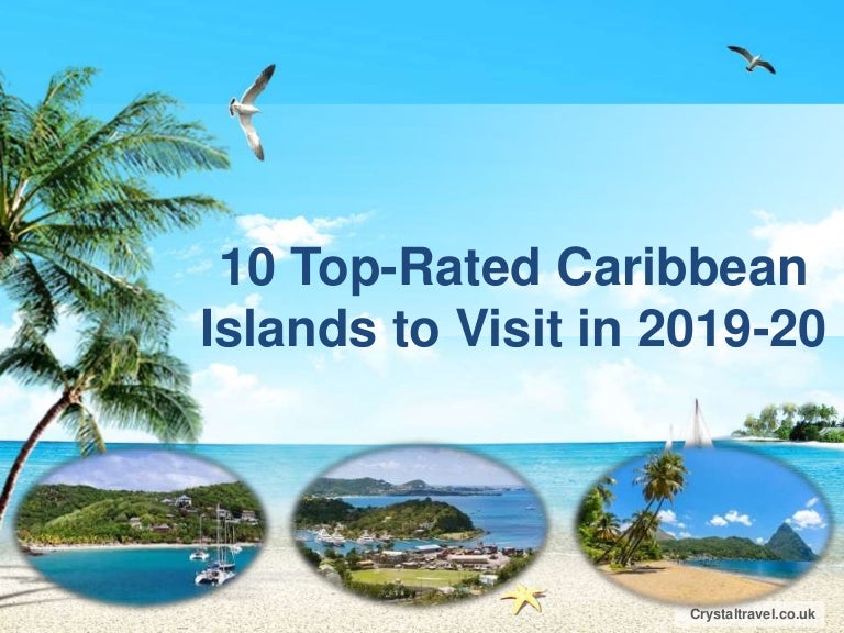 10 TopRated Caribbean Islands to Visit in 201920