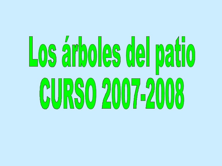 Visita a los árboles del patio