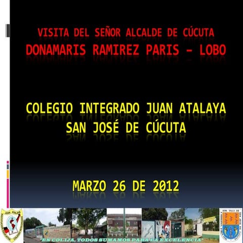 VISITA DEL SEÑOR ALCALDE A COLIJA MARZO 26 2012