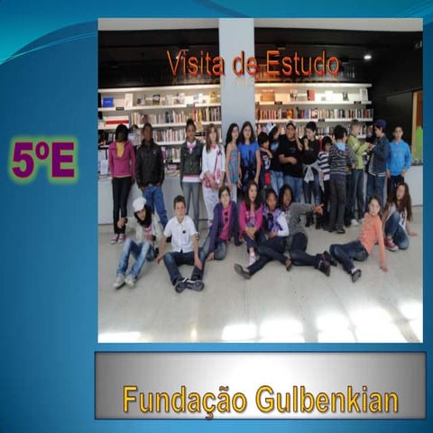 Visita ao museu gulbenkian