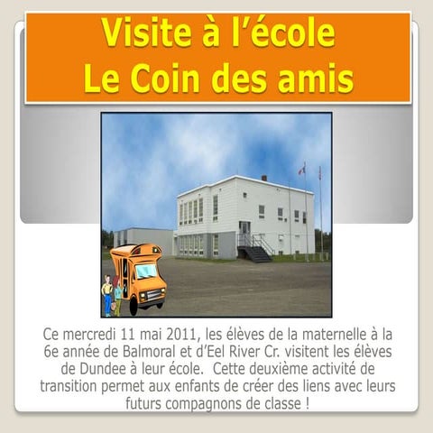 Visite à l’école le Coin des amis