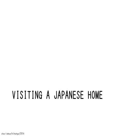 Visiting a japanese @home