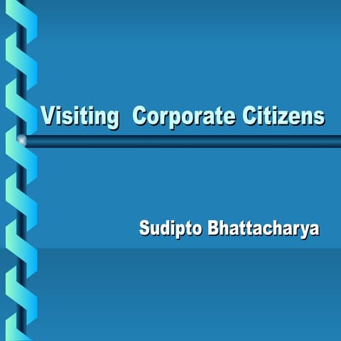 Visiting corporate citizens