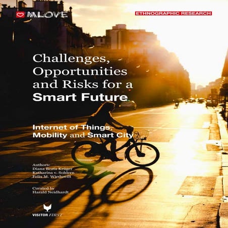 Challenges, Opportunities and Risks for a Smart Future 