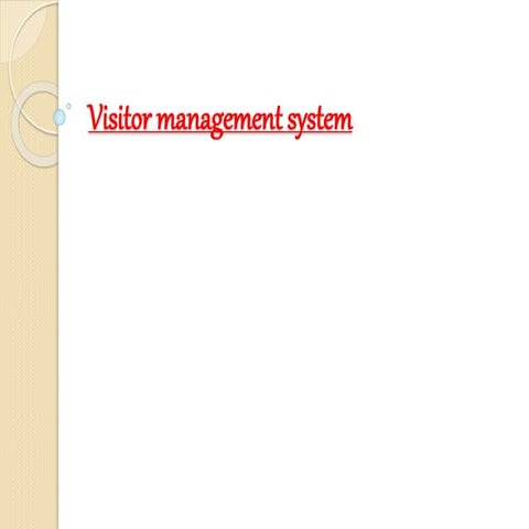 Visitor management system