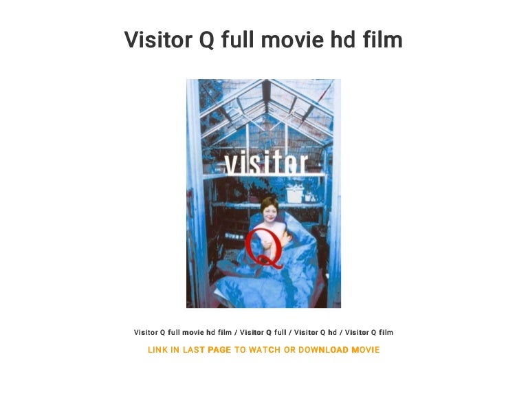 Visitor Q full movie hd film
