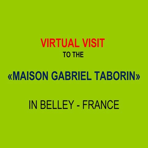 Visit to maison gabriel taborin