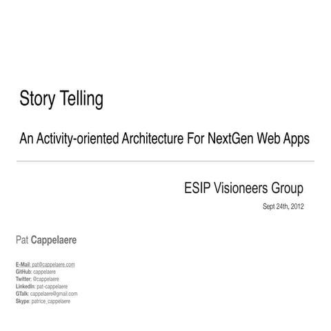 Story Telling as an Activity-based Architecture