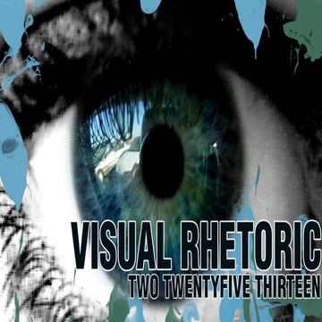 Visual Rhetoric, 2-25-13