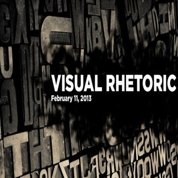 Visual Rhetoric, Feb 11, 2013