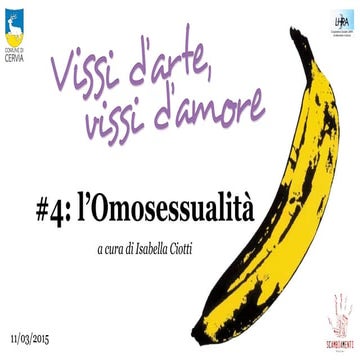 Vissi d'arte, vissi d'amore #4 - L'Omosessualità