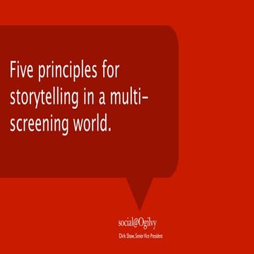 Five Principles for Storytelling in a Multi-Screening World