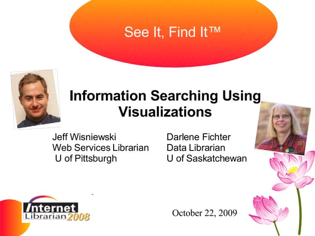 Information Searching Using Visualizations - IL 2008