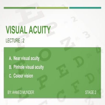visual acuity : Near, pinhole and color vision