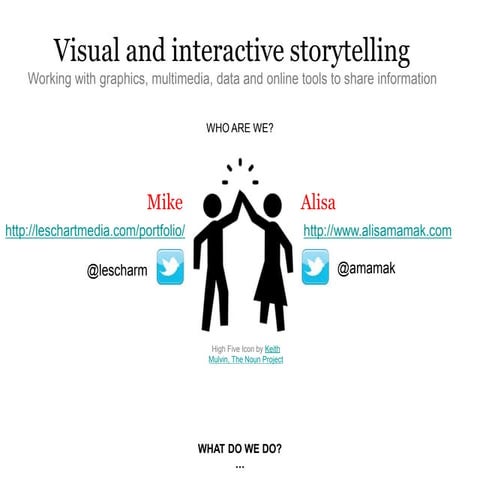 Visual and interactive storytelling slides    cmg 2015-final