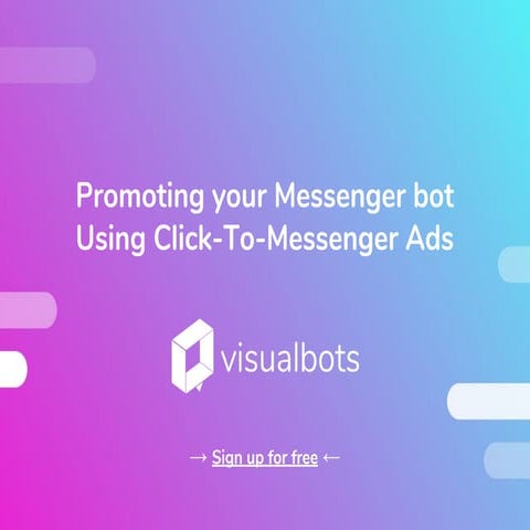 Promoting your messenger bot click-to-messenger ads 