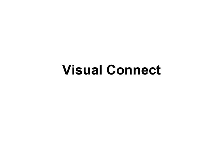 Visual connect