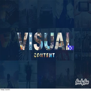 The Visual Content Explosion 2013