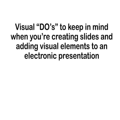 Visual dos in creating presentation.pptx