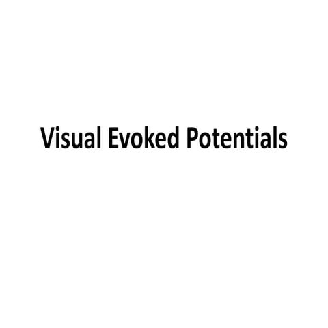 Visual evoked potentials