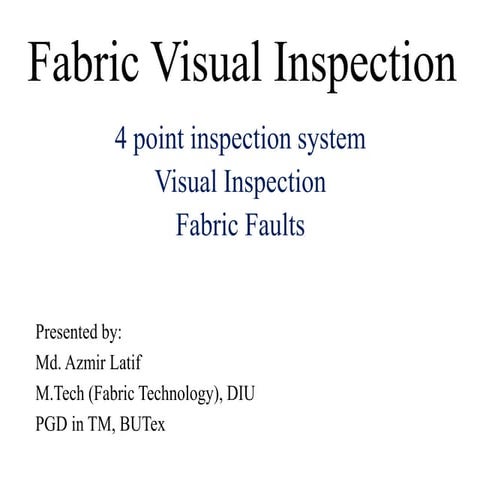 Visual inspection for fabric quality control
