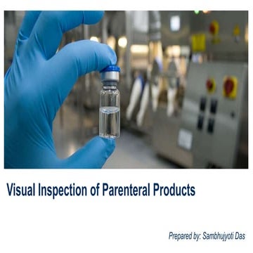Visual inspection of parenteral products