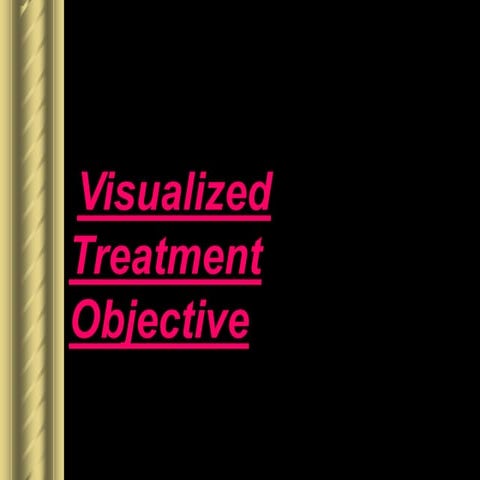 Visualized Treatment Objective.ppt
