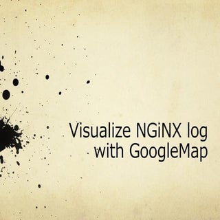 Visualize NGiNX log with GoogleMap