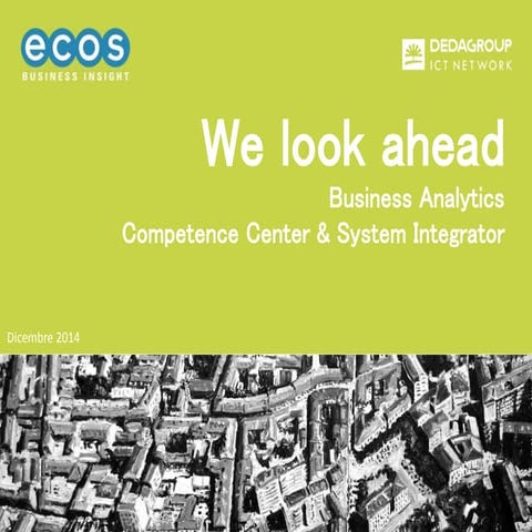 Presentazione ECOS 2014 - Evento Qlik - Visualize Your World