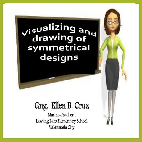 Visualizing and drawing of symmetrical designs