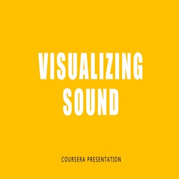 Visualizing sound