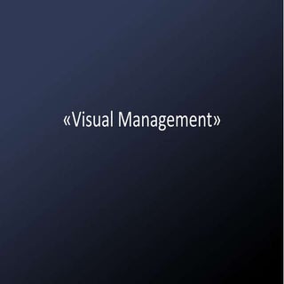 Visual management