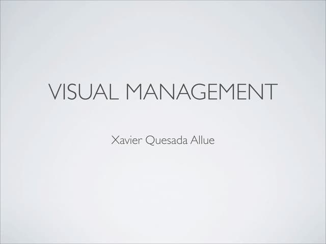 Agiles 2009 - Visual Management - Xavier Quesada Allue