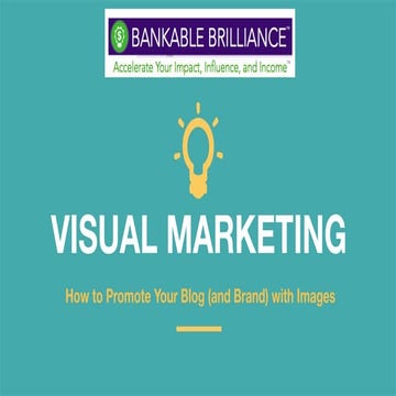 Visual Marketing: How to Promote Your Blog (and Brand) with Images