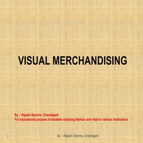 Visual merchandising- Rajesh sharma