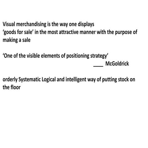 VISUAL MERCHANDISING - one of the visible elements of positioning strategy