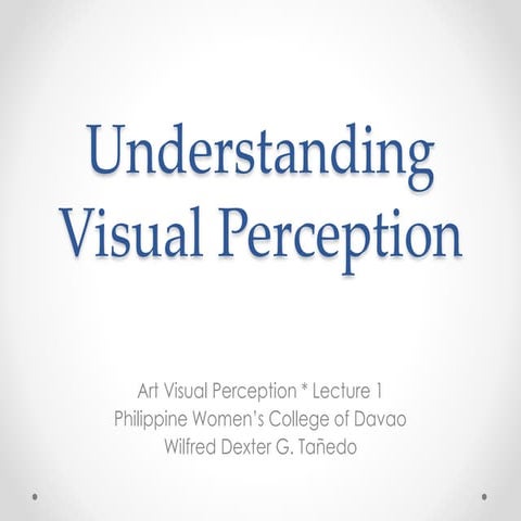 Arts Visual Perception Lecture 1