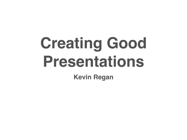 Creating Good Presentations