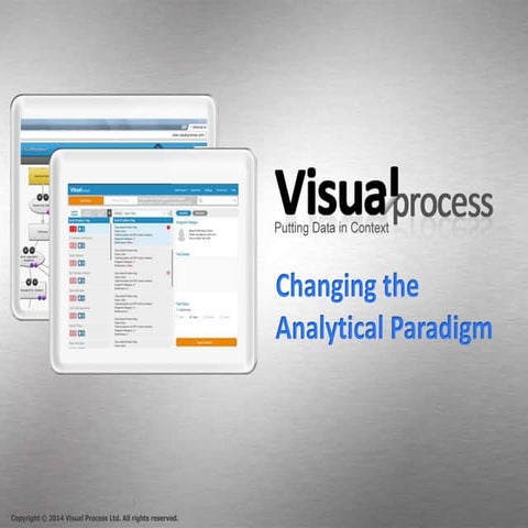 Visual Process, an innovative analytical solution by bridging business and da...