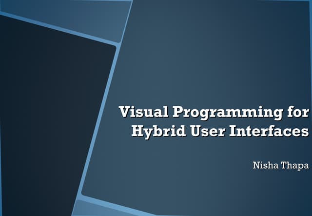 Visual programming for hybrid user interfaces