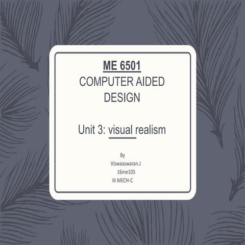 Visual realism -HIDDEN REMOVAL METHODS