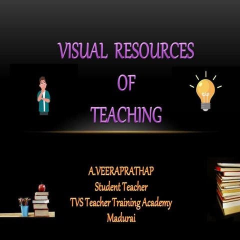 VISUAL RESOURCES OF TEACHING