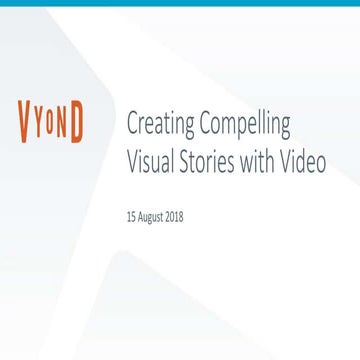 Creating Compelling Visual Stories with Video - Vyond Webinar by Stacy Adams