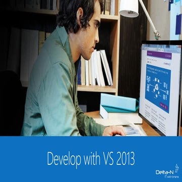 Visual studio 2013: Developer Features - 2014 alm track