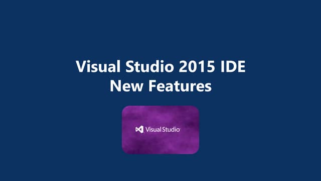 Visual studio 2015 ide new features