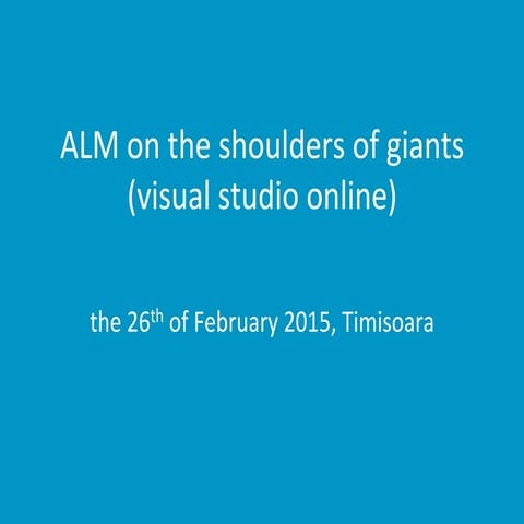 ALM on the shoulders of Giants - Visual Studio Online