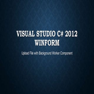[Winform] Visual studio C# 2012 upl...
