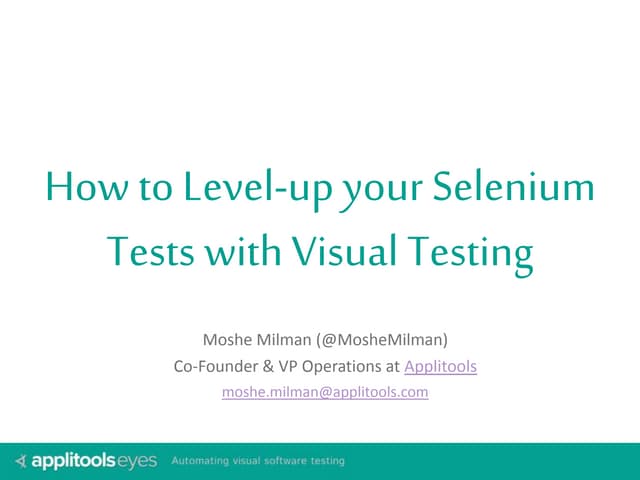 How to level-up your Selenium tests with Visual Testing #SeleniumCamp