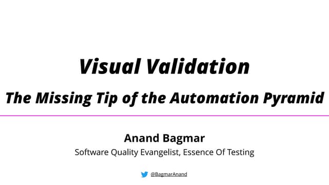 Visual Validation - The Missing Tip of the Automation Pyramid