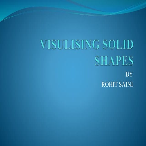 Visulising solid shapes